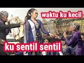 Waktu ku kecil aku gak tau yang mungil mungil Cak Percil Cs