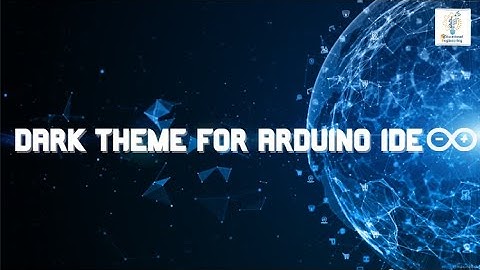 Dark Theme for Arduino IDE