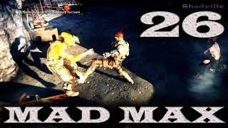 Mad Max (PS4) Прохождение игры #26: Перевалочный пункт Укрытие и Опаленные Пески