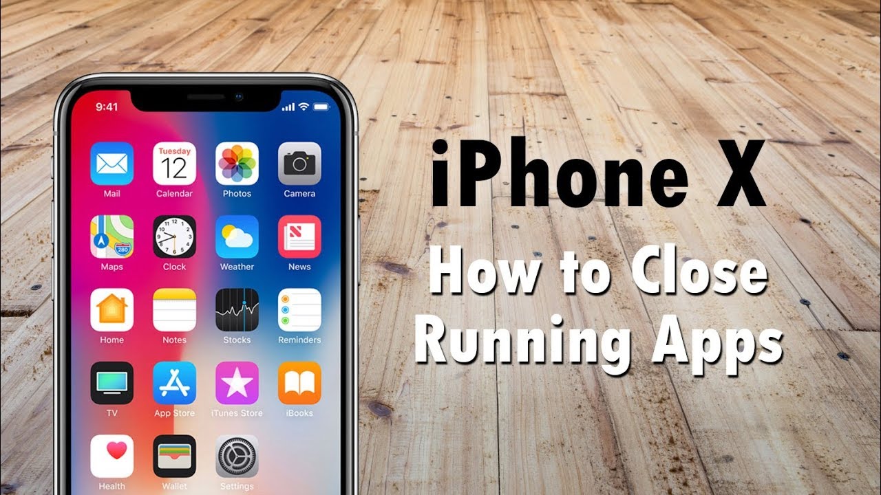 iPhone X How to Close Running Apps - YouTube