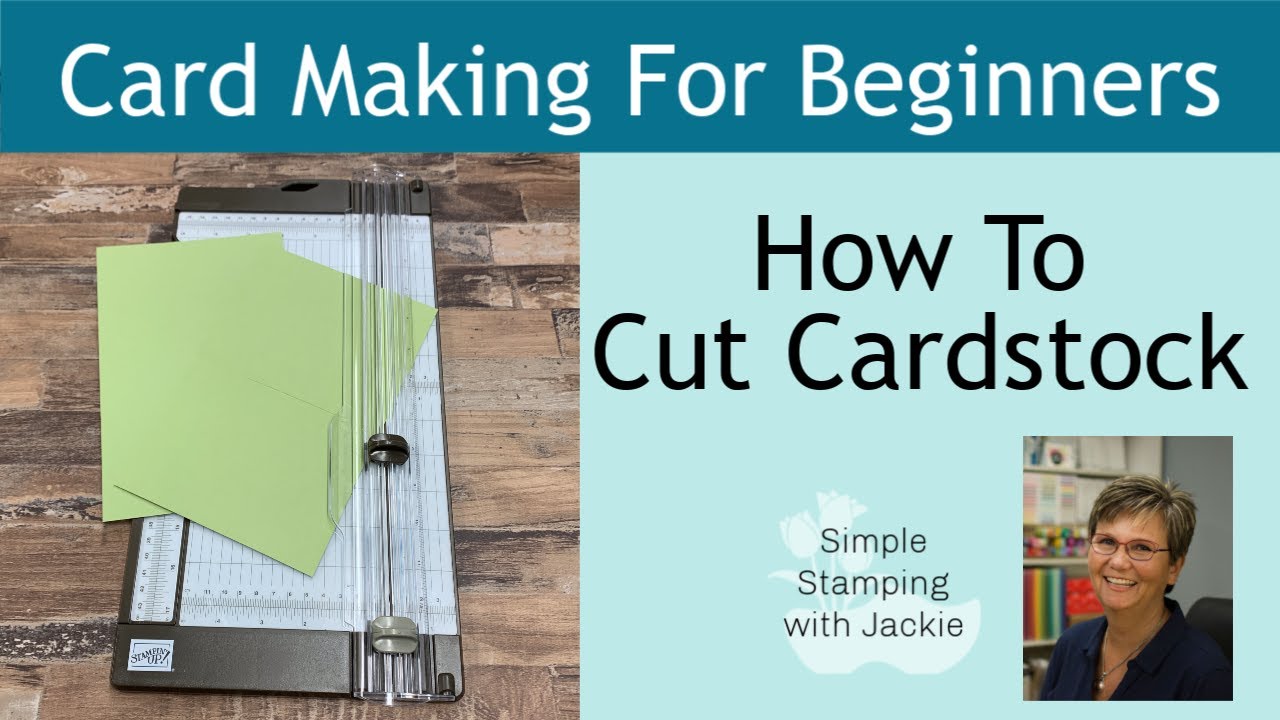 Learn How to Cut Card Stock for Cards 