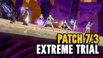 FFXIV - Patch 7.3 Extreme Trial Clear | WAR POV