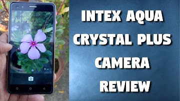 Intex Aqua Crystal Plus camera review