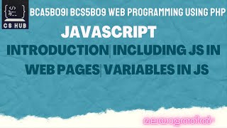 javaScript| Introduction| Including JS in web pages| Variables in JS [malayalam]