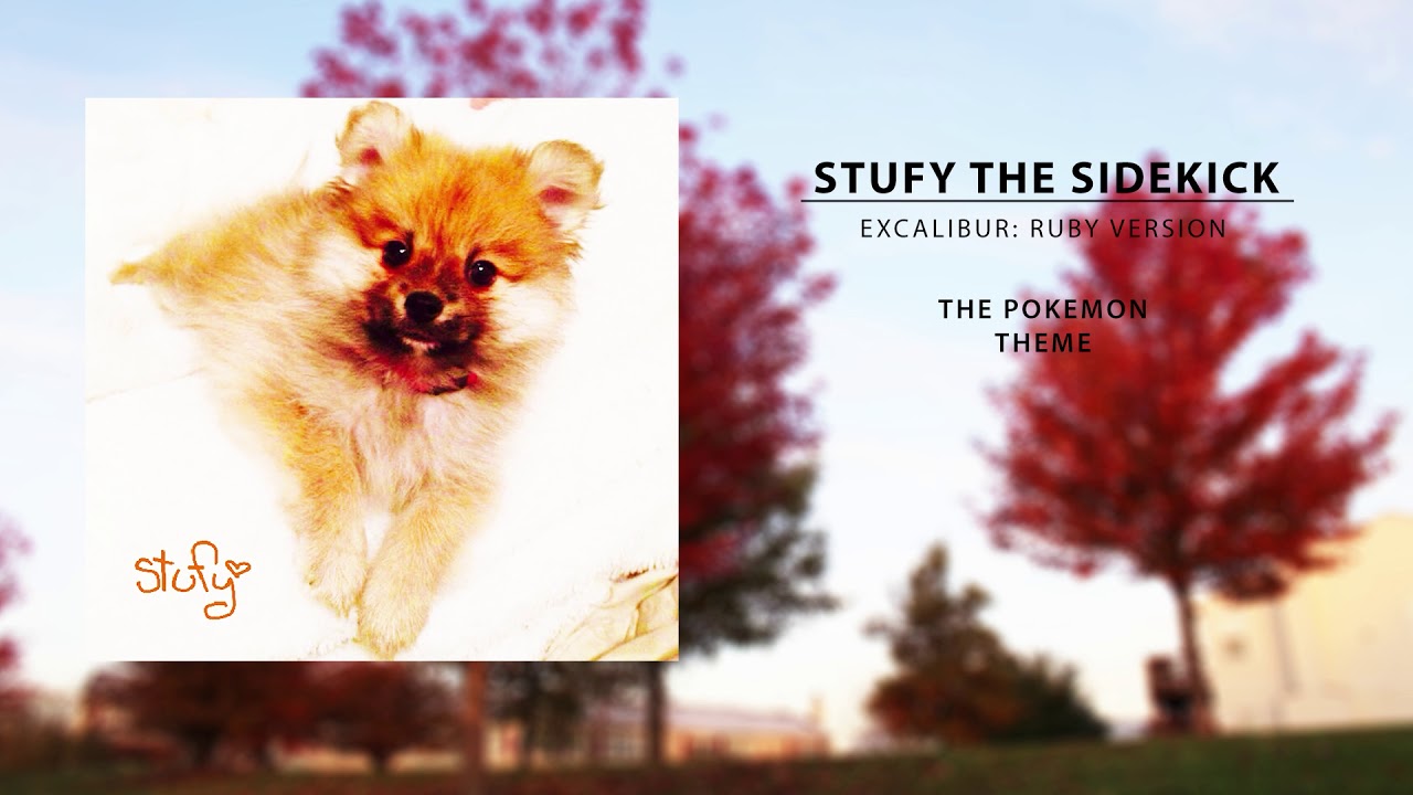 Stufy The Sidekick - The Pokemon Theme (Cover)