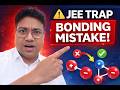 Chemical Bonding Quick Revision Must Watch Now