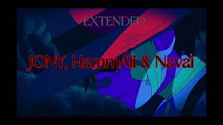 : JONY, HammAli & Navai        extended (SPEED UP + SLOWED)