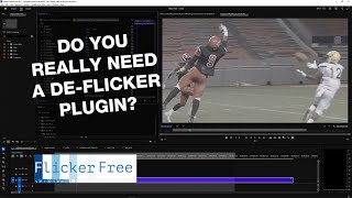 Do You Really Need a Deflicker Plugin? Built-In Tools vs Flicker Free