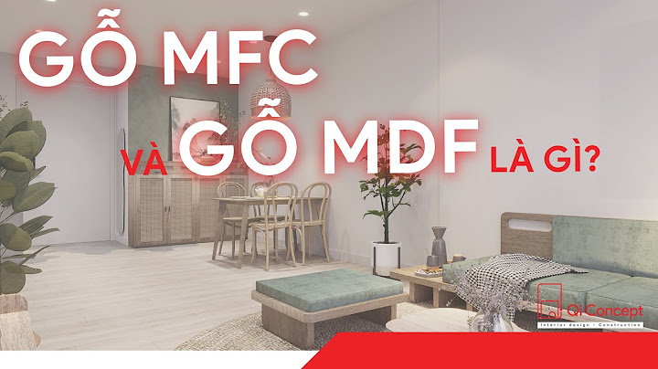 Gỗ mfc và mdf khác nhau thế nào