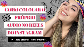 Como colocar áudio no reels do Instagram?