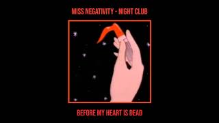 Night Club - Miss Negativity | LYRICS