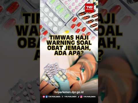 Timwas Haji Warning Soal Obat Jemaah Haji, Ada Apa?