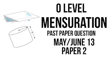 O Level/IGCSE Math - Mensuration (Past Paper Question 3)