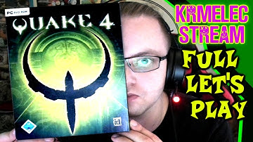 Krmelec Stream - Quake 4 - Full Let