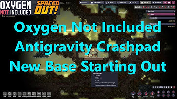 Antigravity Crashpad Ep 1 Oxygen Not Included New Playthrough Large Base Swamp Start.
