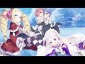 Re : 從零開始的異世界生活『Emilia - ぼうやの夢よ』完整版/Full ver