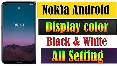 Make Online Nokia Android Display color setting/Make Online