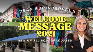 Dean Surinderpal's Welcome Message 2021 | New UM FLL Postgraduates
