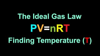 The Ideal Gas Law -Finding Temperature