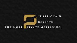 The Most Private & Anonymous Messaging | Pirate Chain | ARRR