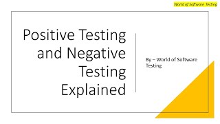 Positive Testing and Negative Testing | Software testing | Manual Testing