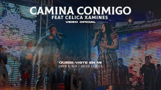 Video thumbnail of "CAMINA CONMIGO FEAT CELICA XAMINES | VIDEO OFICIAL | QUE VISTE EN MI | LOS UNGIDOS DE CRISTO"