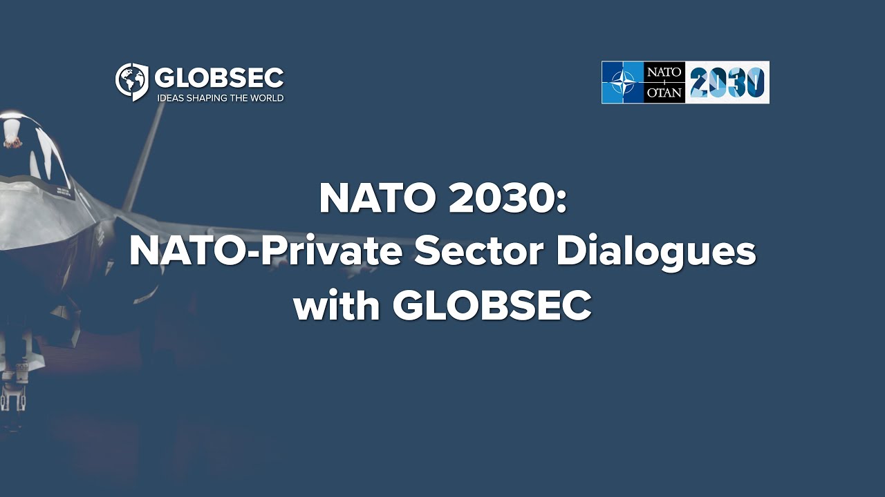 NATO 2030: NATO-Private Sector Dialogues with GLOBSEC