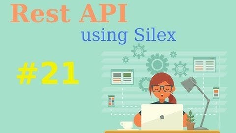 REST API Silex | Bài 21 - Controller Collection p1 | Coder Lang Thang