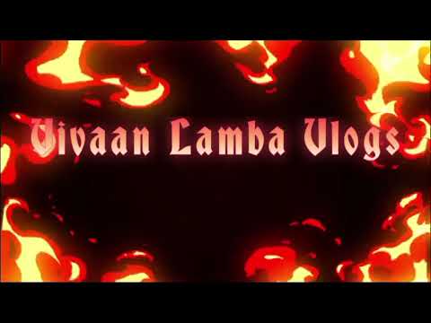Welcome to Vivaan Lamba Vlogs 🤗😘
