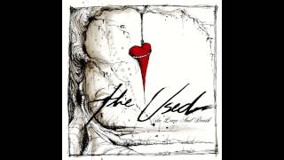 All That I&#39;ve Got - In Love And Death - The Used