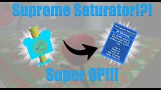 Obtaining the Supreme Saturator! | Roblox Bee Swarm Simulator