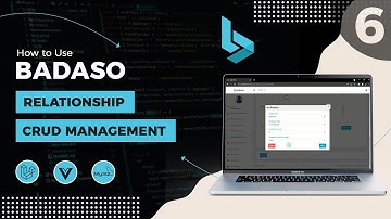 6. How to use Badaso CRUD Relation Management  - Badaso Getting Started