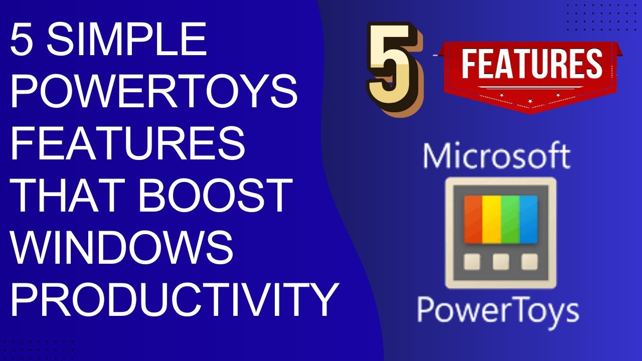 5 Simple PowerToys Features That Boost Windows Productivity