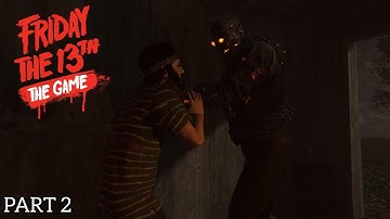 Friday the 13th: The Game PC Gameplay Walkthrough Part 2 (Power Struggle) [No Commentary]