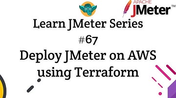 Learn JMeter Series #67 - Deploy JMeter on AWS using Terraform