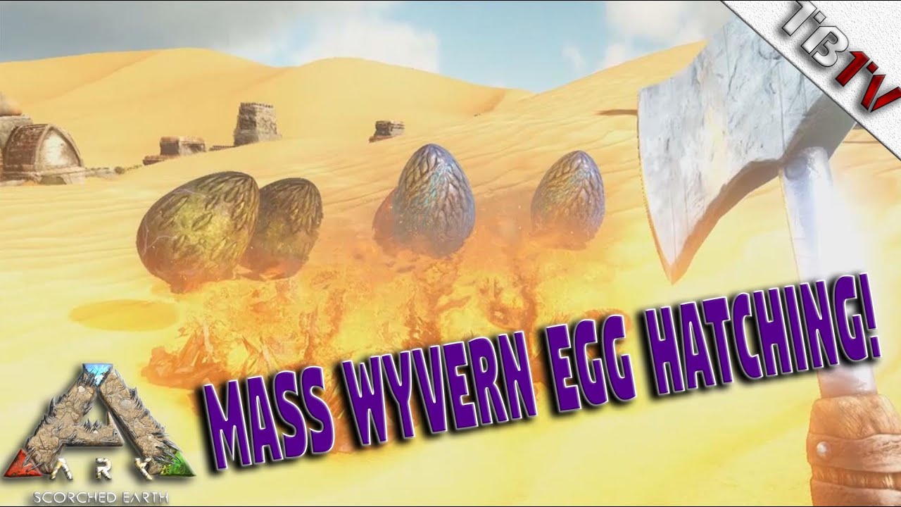 ark scorched earth wyvern army super wyvern egg hatching ark collecting wyvern eggs post flyers nerf