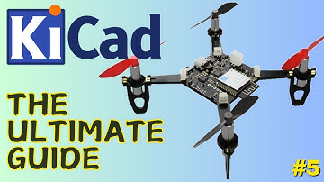 KiCAD Tutorial #5:  PCB Design Workflow