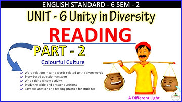 Std 6 English | Sem 2 Unit 6 Unity in Diversity Part 2 Reading
