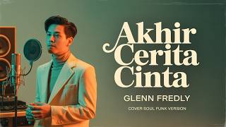 Akhir Cerita Cinta - Glenn Fredly  | Soul Funk Cover Version | Nusantara Groove
