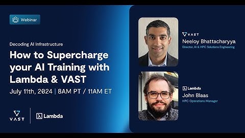 Decoding AI Infrastructure: How to Supercharge your AI Training with Lambda & VAST