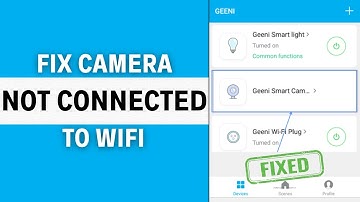 FIX GEENI Camera Not Connected To WiFi (EASY FIX!)
