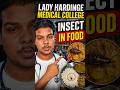 Insect In Food // Lady Hardinge Medical College