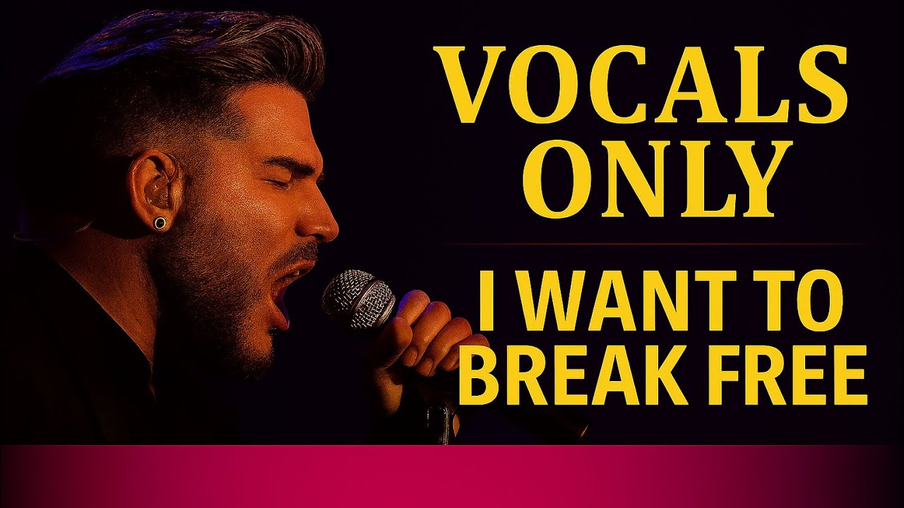 Queen & Adam Lambert I Want to Break Free (ISOLATED VOCALS)