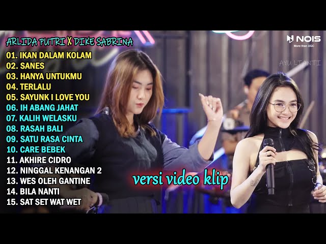 ARLIDA PUTRI FT. DIKE SABRINA IKAN DALAM KOLAM FULL ALBUM TERBARU 2023 | VERSI VIDEO KLIP class=