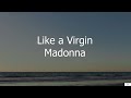 Like a Virgin - Madonna (Subtitulada en Inglés y en Español)