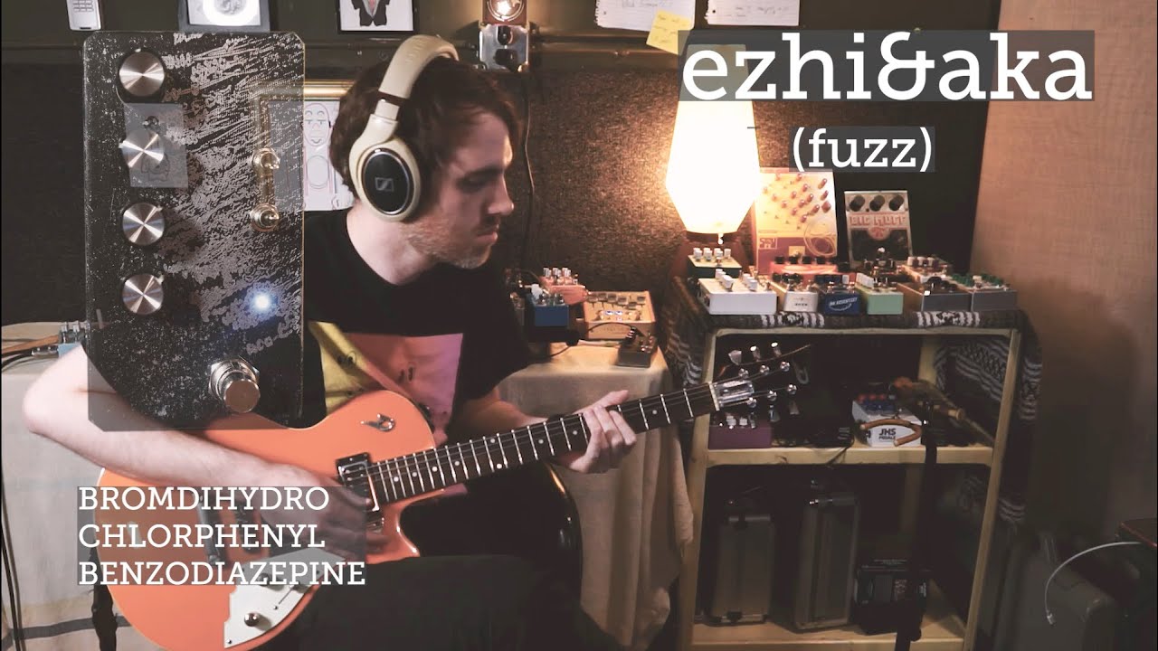 Ezhi & Aka Bromdihydrochlorphenylbenzodiazepine Three-Voice Fuzz 