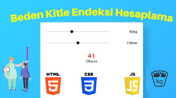 4. Beden Kitle Endeksi (BMI Calculator) || HTML,CSS,JS || Orta Seviyeli 10 JavaScript Uygulaması