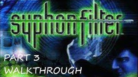 SYPHON FILTER 4K WALKTHROUGH PART 3