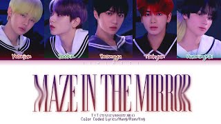 TXT (투모로우바이투게더) 'Maze in the Mirror (거울 속의 미로)' (Color Coded Lyrics Eng/Rom/Han/가사)