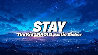 The Kid Laroi Justin Bieber - Stay Lyrics